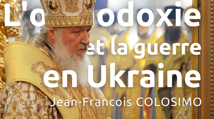 L'orthodoxie et la guerre en Ukraine