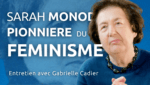 Sarah Monod, pionnière du féminisme