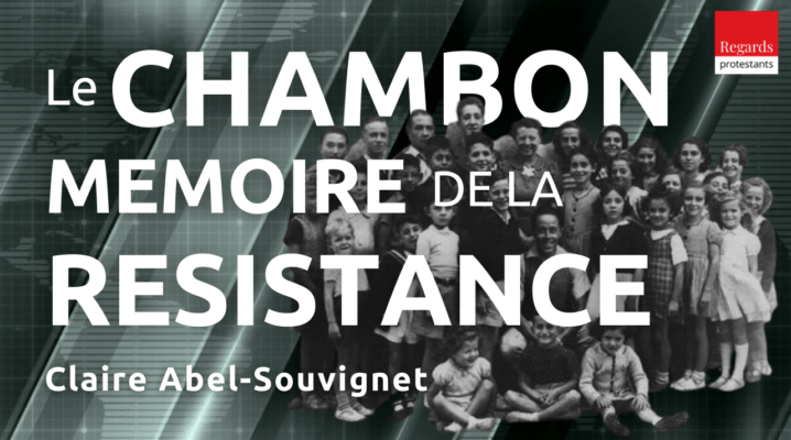 Le Chambon-sur-Lignon, parcours et mémoire de la résistance